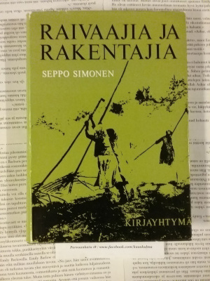 Seppo Simonen - Raivaajia ja rakentajia (sid.)