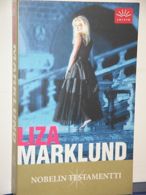 Liza Marklund : NOBELIN TESTAMENTTI