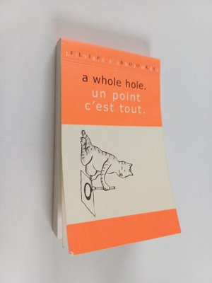 A whole hole. Un point cest tout.