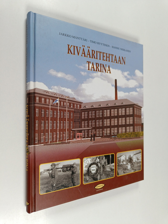Hannu Niskanen ym. : Kivääritehtaan tarina