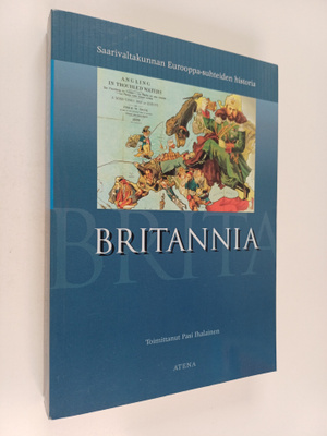 Britannia : saarivaltakunnan Eurooppa-suhteiden historia