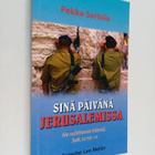 Pekka Sartola : Sinä päivänä Jerusalemissa : he valittava... - pikkukuva 1