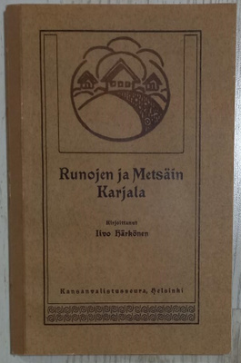 Runojen ja Metsäin Karjala (up. 2012)