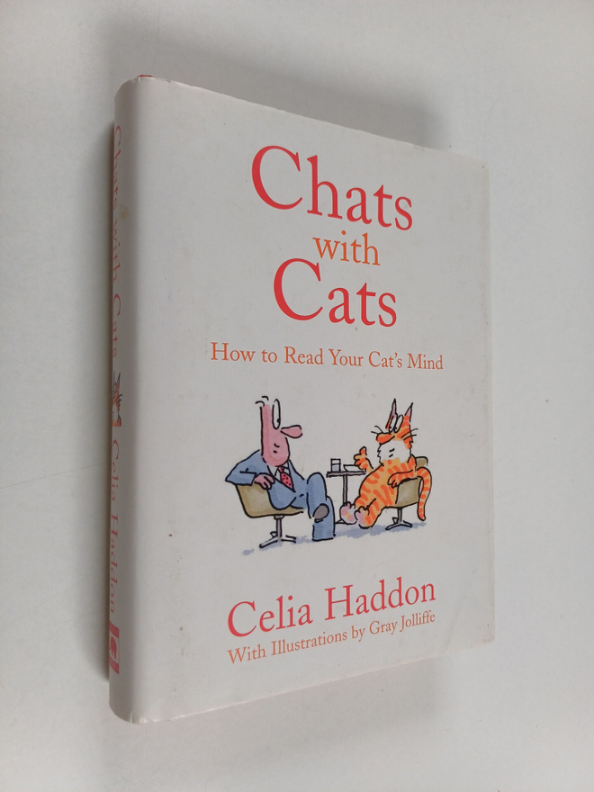 Celia Haddon : Chats with cats : how to read your cat's mind
