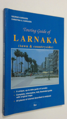 George Karouzis : Touring guide of Larnaka (town and coun...