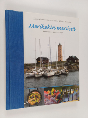 Steffi Sjöholm ym. : Merikokin messissä : veneilijän keit...