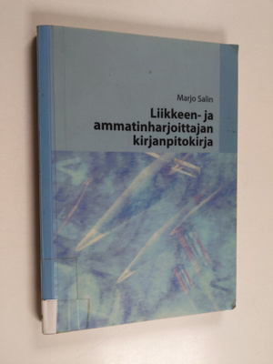 Marjo Salin : Liikkeen- ja ammatinharjoittajan kirjanpito...
