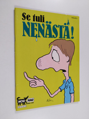 Martin Riskin ym. : Se tuli nenästä! ; teksti: Donald Wet...