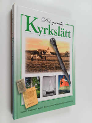 Sigbritt Backman : Det gamla Kyrkslätt