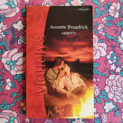 Harlequin, Annette Broadrick: "Merkitty"