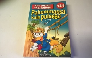 Aku Ankan taskukirja 131 Pahemmassa kuin pulassa