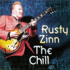 Rusty Zinn – The Chill (Alligator 2000) uudenveroinen - pikkukuva 1