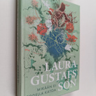 Laura Gustafsson : Mikään ei todella katoa - pikkukuva 1