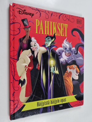 Walt Disney : Disney Pahikset : Häijyistä häijyin opas