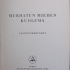 Kaarlo Nuorvala: Murhatun miehen kuolema, Aura 1944. 250 s. - pikkukuva 4