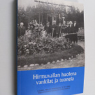 Jarmo Peltola ym. : Hirmuvallan huolena vankilat ja tuone... - pikkukuva 1