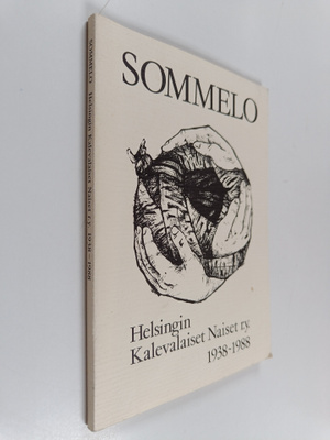 Sommelo : Helsingin kalevalaiset naiset r.y. 1938-1988 (t...