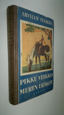 Arvid Lydecken : Pikku Veikko / Meren erakot ; Arvilyn te...