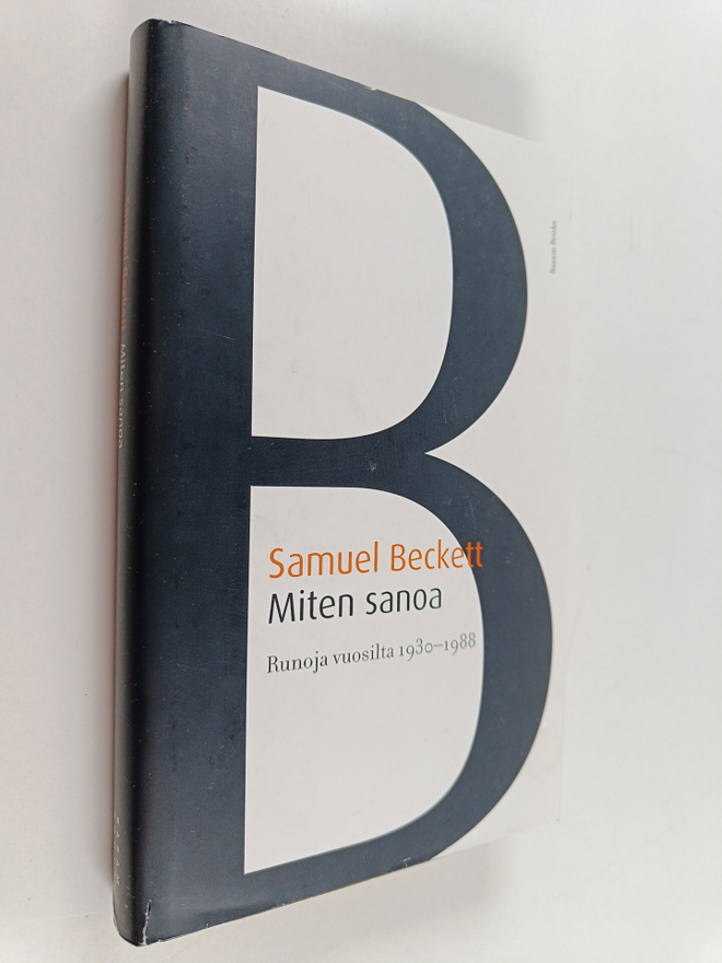 Samuel Beckett : Miten sanoa : runoja vuosilta 1930-1988