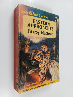 Fitzroy Maclean : Eastern Approaches