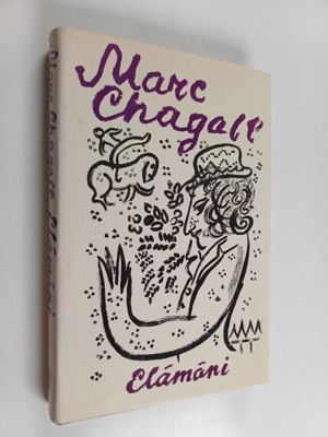 Marc Chagall : Elämäni