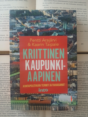 Pentti Arajärvi; Kaarin Taipale - Kriittinen kaupunkiaapinen