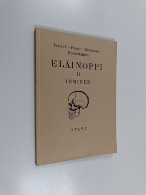 L. Arvi P. ym. Poijärvi : Eläinoppi 2 : Ihminen - oppikou...