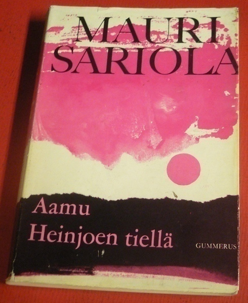 Mauri Sariola : Aamu Heinjoen tiellä 1966