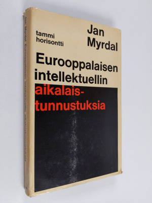Jan Myrdal : Eurooppalaisen intellektuellin aikalaistunnu...