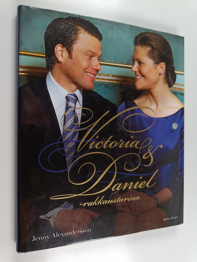 Jenny Alexandersson : Victoria & Daniel : rakkaustarina