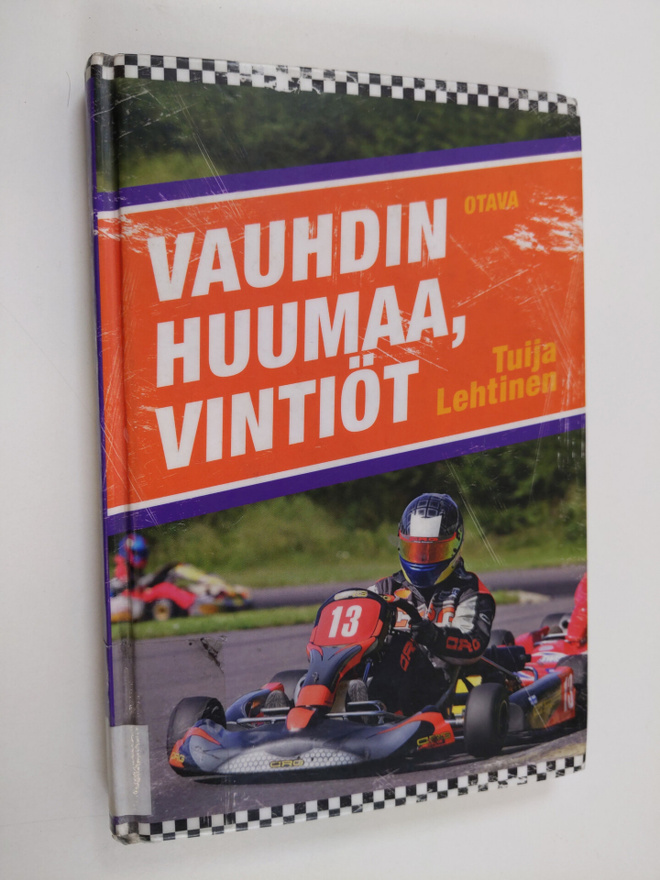 Tuija Lehtinen : Vauhdin huumaa, Vintiöt