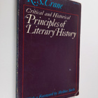 R. S. Crane : Critical and historical principles of liter... - pikkukuva 1