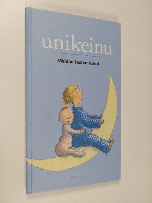 Sanna (toim.) Jaatinen : Unikeinu : meidän lasten runot