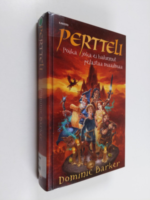 Dominic Barker : Pertteli : poika joka ei halunnut pelast...
