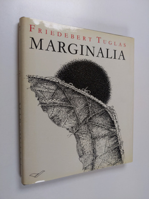 Friedebert Tuglas : Marginalia : mietteitä ja mielialoja
