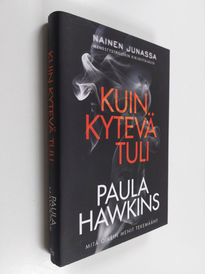 Paula Hawkins : Kuin kytevä tuli