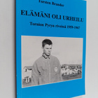 Torsten Brander : Elämäni oli urheilu : Tornion Pyryn riv... - pikkukuva 1