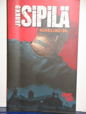 Jarkko Sipilä : HÄIKÄILEMÄTÖN
