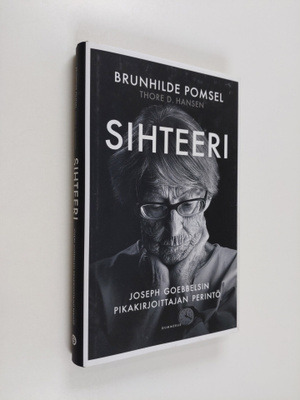 Brunhilde Pomsel : Sihteeri : Joseph Goebbelsin pikakirjo...