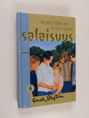 Enid Blyton : Nimettömien kirjeiden salaisuus