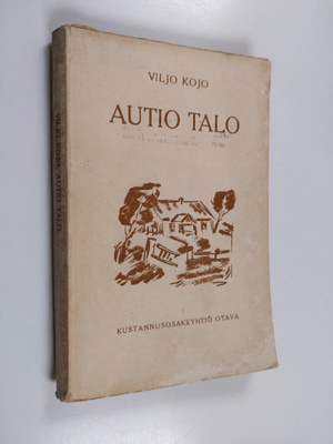 Viljo Kojo : Autio talo : romaani