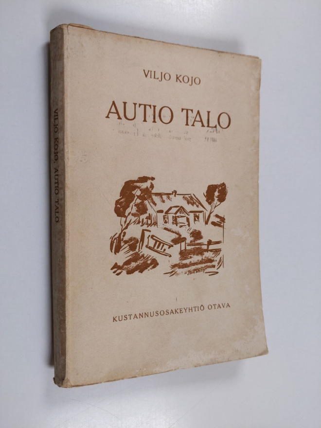 Viljo Kojo : Autio talo : romaani