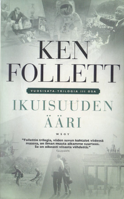 Ken Follett: Ikuisuuden ääri (nide Wsoy 2015)