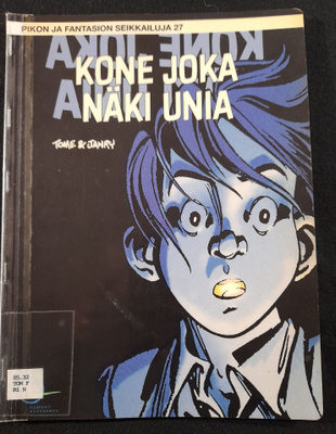 Kone joka näki unia Pikon ja Fantasion seikkailuja 27