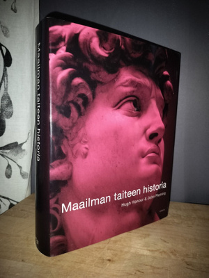 Maailman taiteen historia - Hugh Honour & John Fleming