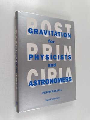Peter Rastall : Postprincipia : gravitation for physicist...
