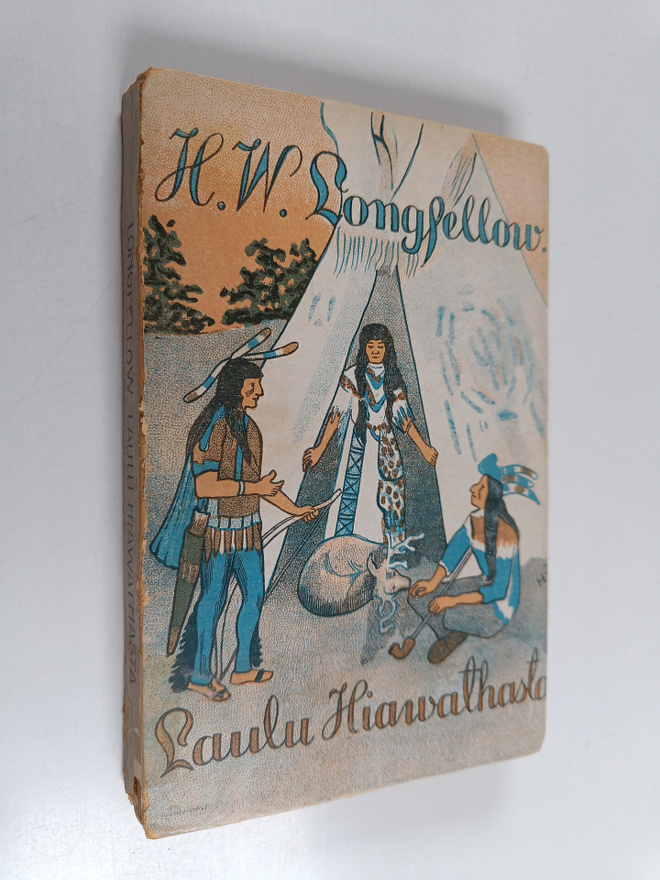 Henry Wadsworth Longfellow : Laulu Hiawathasta