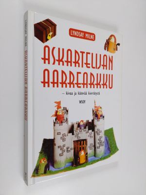 Lyndsay Milne : Askartelijan aarrearkku : kivaa ja kätevä...