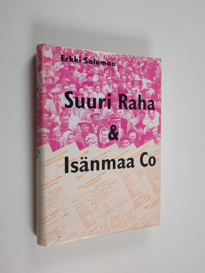Erkki Salomaa : Suuri raha & Isänmaa Co