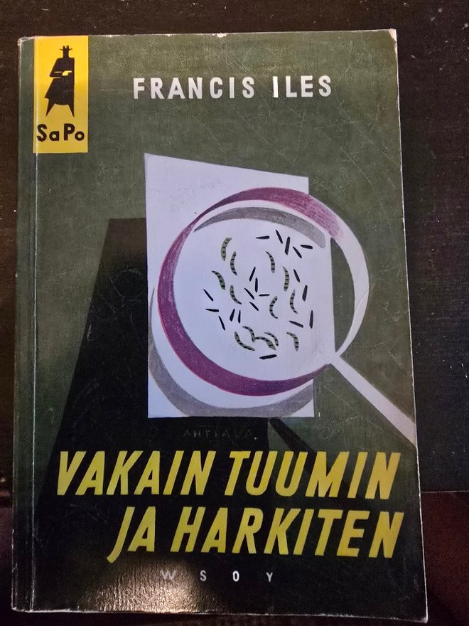Francis Iles: Vakain Tuumin ja Harkiten Sapo 30